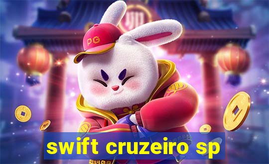 swift cruzeiro sp